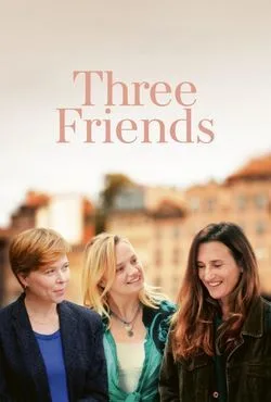 دانلود فیلم Three Friends 2024 (سه دوست)